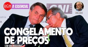 Essencial do DCM: Na draga, Bolsonaro e Guedes pedem que supermercados congelem preços e salvem reeleição