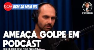 DCM Ao Meio-Dia: Eduardo Bolsonaro ameaça golpe em podcast; Polícia conclui inquérito do caso do petista assassinado